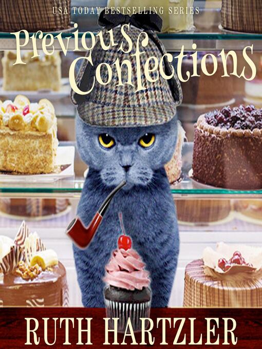 Title details for Previous Confections by Ruth Hartzler - Available